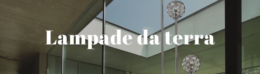 Lampade da terra