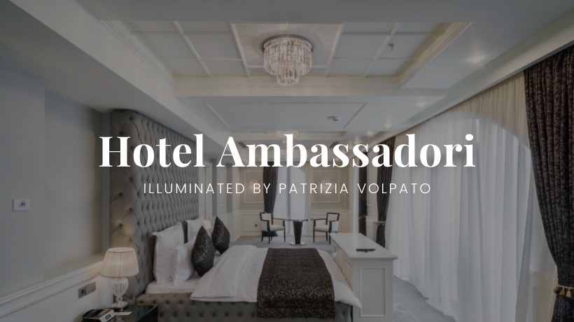Hotel Ambassadori illuminated by Patrizia Volpato