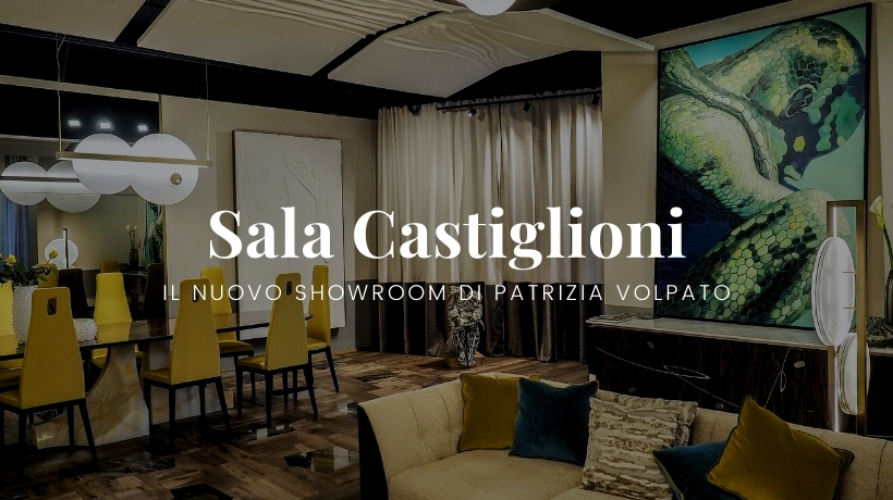 Sala Castiglioni: lo showroom firmato Patrizia Volpato